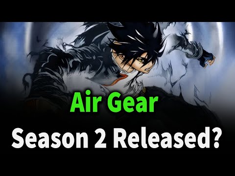 Air Gear Season 2 Release Date