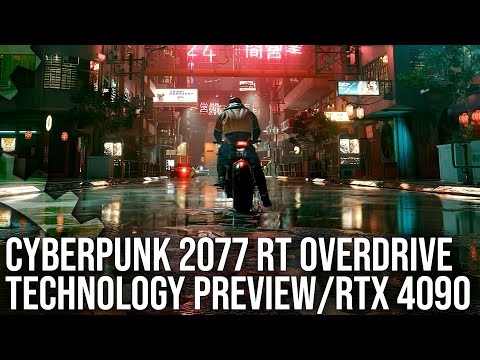 Cyberpunk 2077 Ray Tracing: Overdrive Technology Preview on RTX 4090