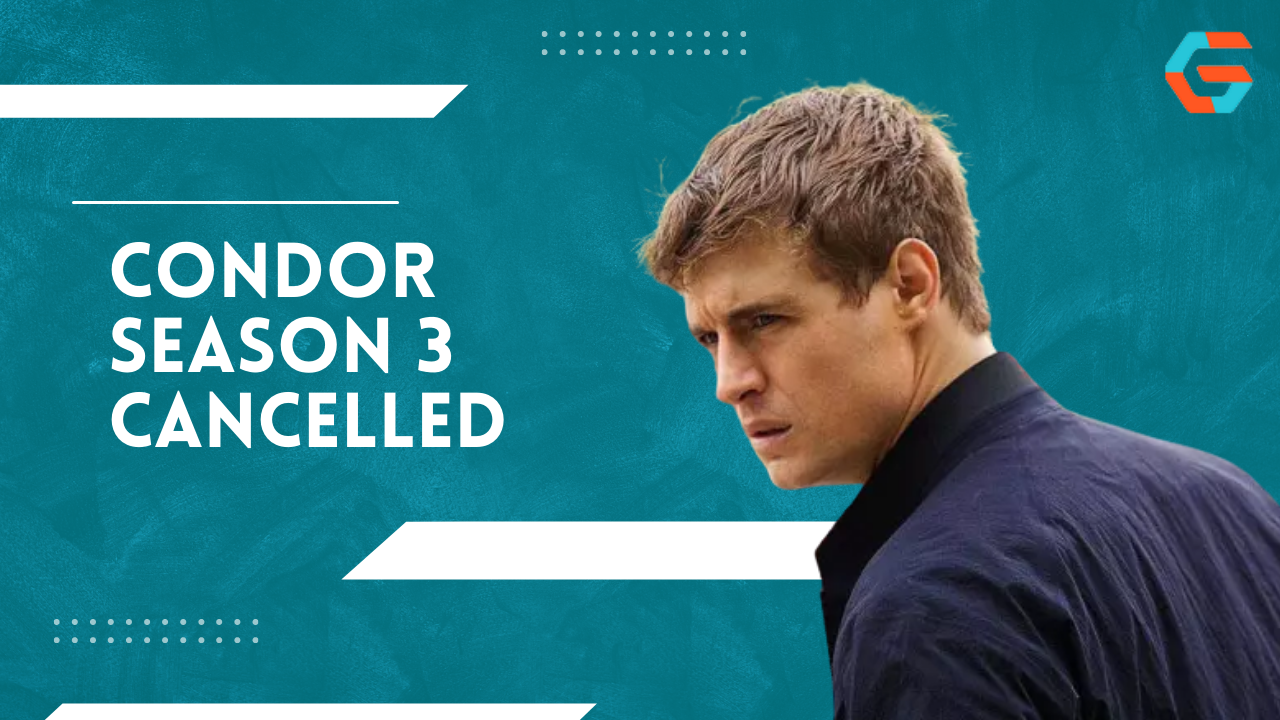 Condor Season 3 Cancelled