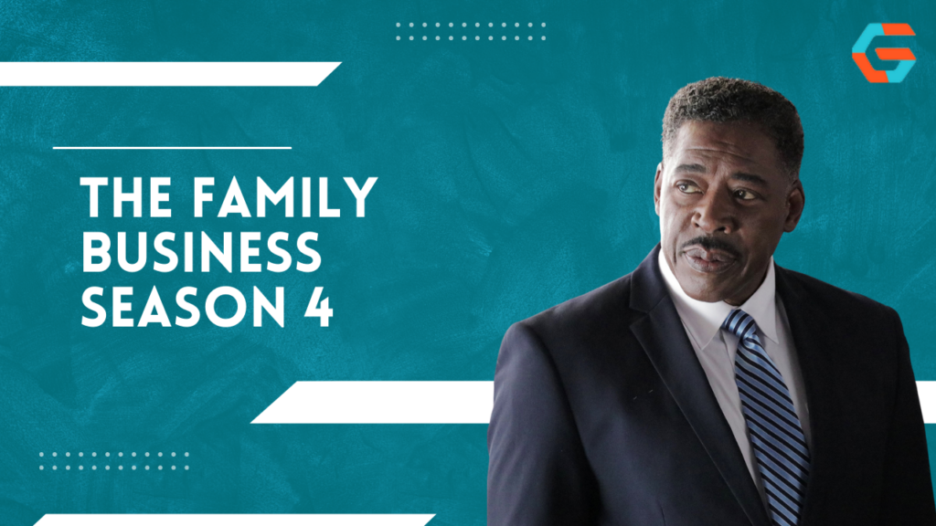 The Family Business Season 4