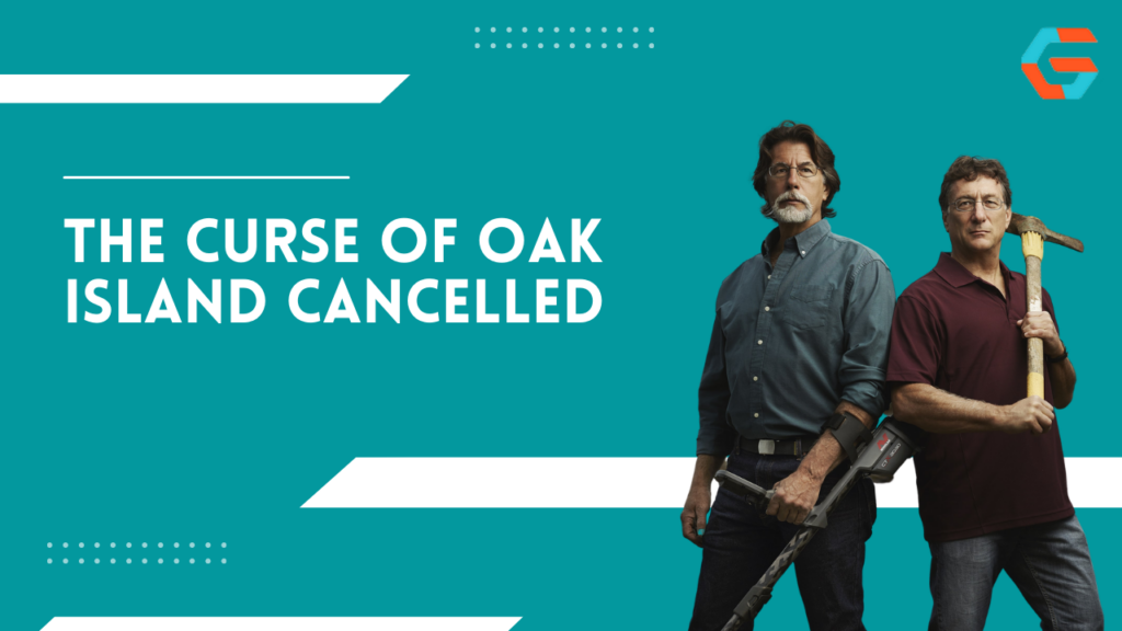 The Curse Of Oak Island Cancelled