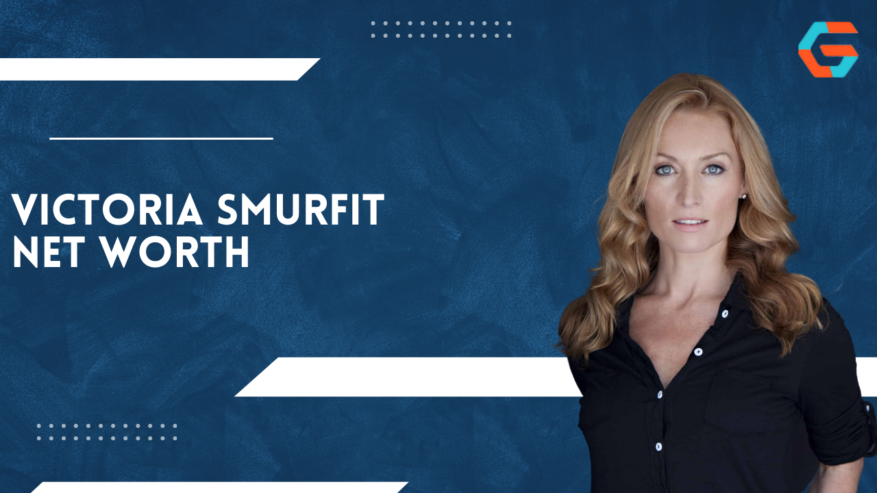 Victoria Smurfit Net Worth
