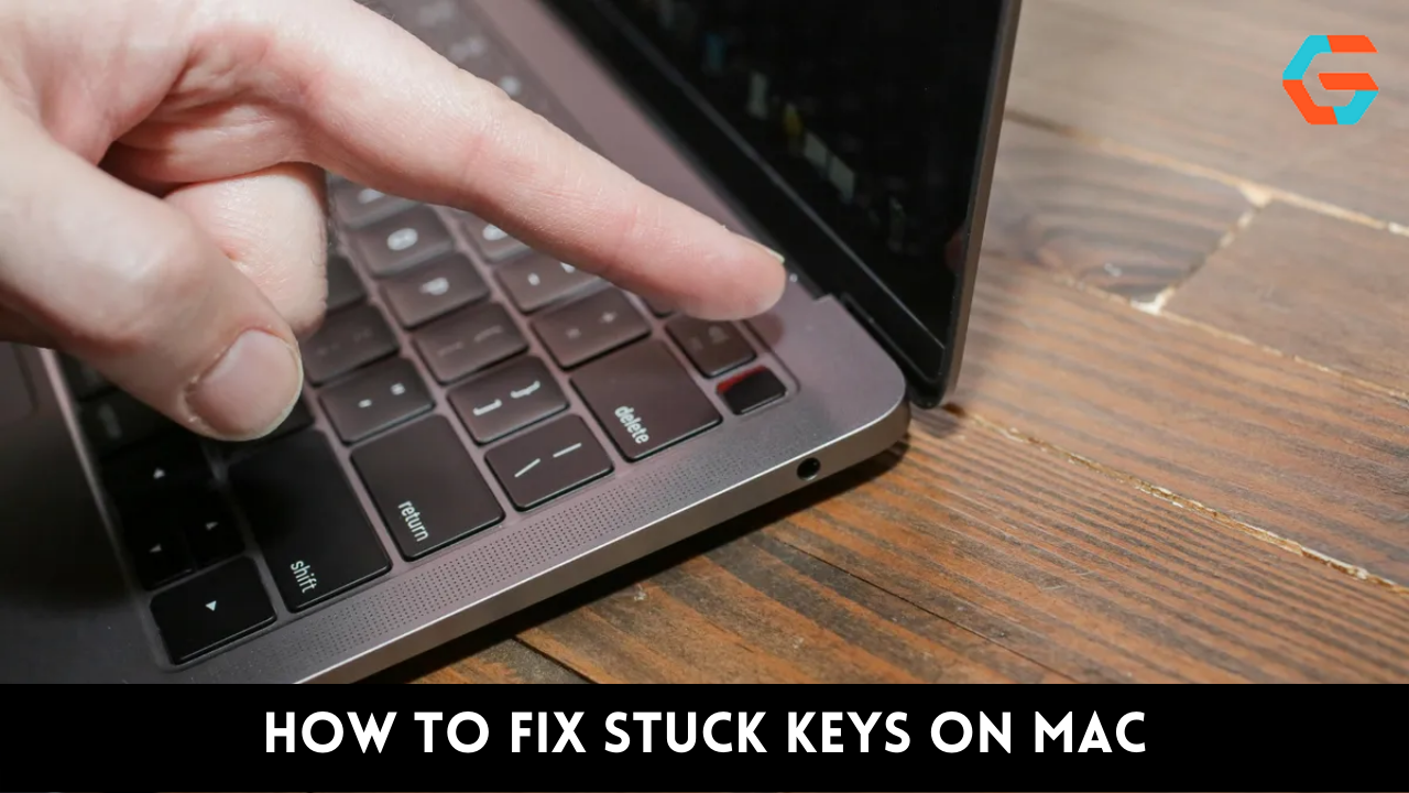 how to fix stuck keys on mac