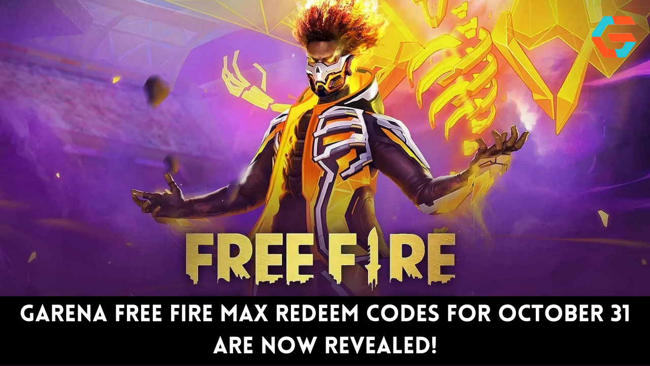 Garena Free Fire Max Redeem Codes for October 31 Are Now Revealed!