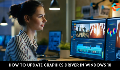 How to Update Graphics Driver in Windows 10