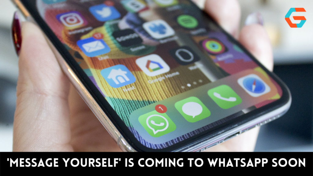 'Message Yourself' is Coming to WhatsApp Soon