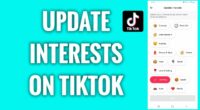 How to Change Your Interests on TikTok