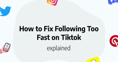 Following Too Fast on TikTok? Here’s Fix