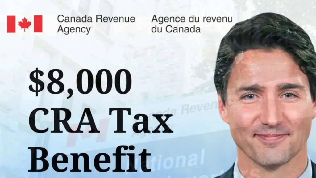 $8000 CRA Tax Benefit 2024