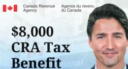 $8000 CRA Tax Benefit 2024