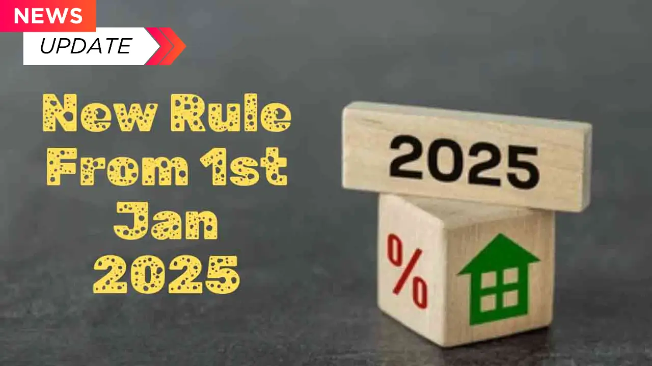 New Rules from January 1, 2025